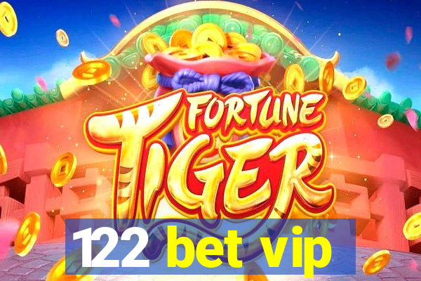 122 bet vip